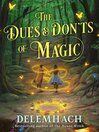 The Dues & Don'ts of Magic